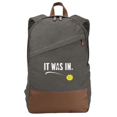 Funny Pickleball Player It Was In Paddleball Lover Cotton Canvas Backpack