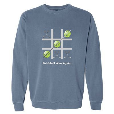 Fun Pickleball, Pickleball Tic Tac Toe Golf, Pickleball For Life Garment-Dyed Sweatshirt