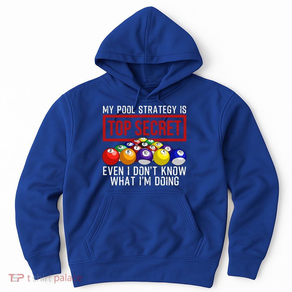 Funny Pool Player Billiards Gift For Men Women Game Play Gift Hoodie