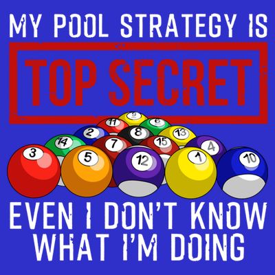 Funny Pool Player Billiards Gift For Men Women Game Play Gift T-Shirt