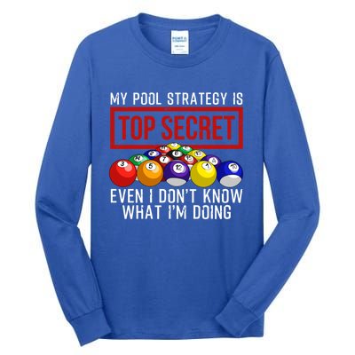 Funny Pool Player Billiards Gift For Men Women Game Play Gift Tall Long Sleeve T-Shirt