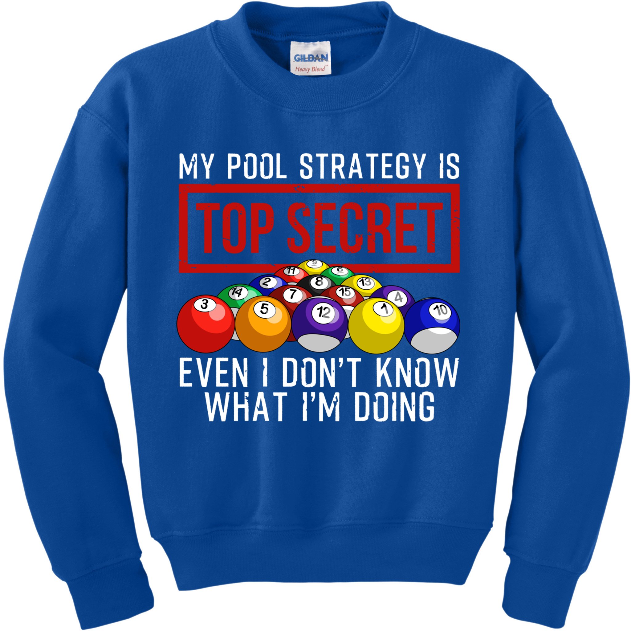 Funny Pool Player Billiards Gift For Men Women Game Play Gift Kids Sweatshirt
