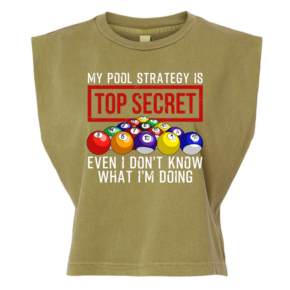 Funny Pool Player Billiards Gift For Men Women Game Play Gift Garment-Dyed Women's Muscle Tee