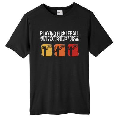 Funny Playing Pickleball Improves Memory Pickleball Tall Fusion ChromaSoft Performance T-Shirt