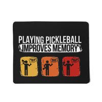 Funny Playing Pickleball Improves Memory Pickleball Mousepad