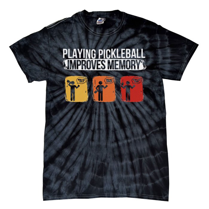 Funny Playing Pickleball Improves Memory Pickleball Tie-Dye T-Shirt