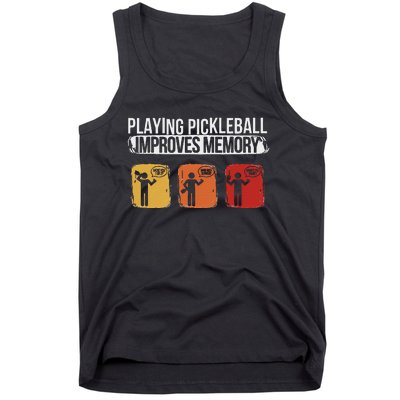 Funny Playing Pickleball Improves Memory Pickleball Tank Top