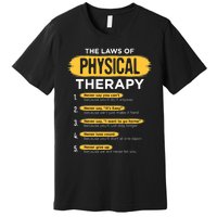 Funny PT Physical Therapy Gift Therapist Month TShirt Premium T-Shirt