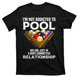 Funny Pool Player Gift For Men Cool Addicted To Billiards T-Shirt