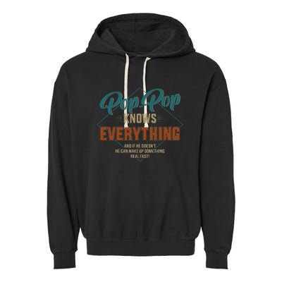 Funny pop pop knows everything for grandpa and father's day Garment-Dyed Fleece Hoodie