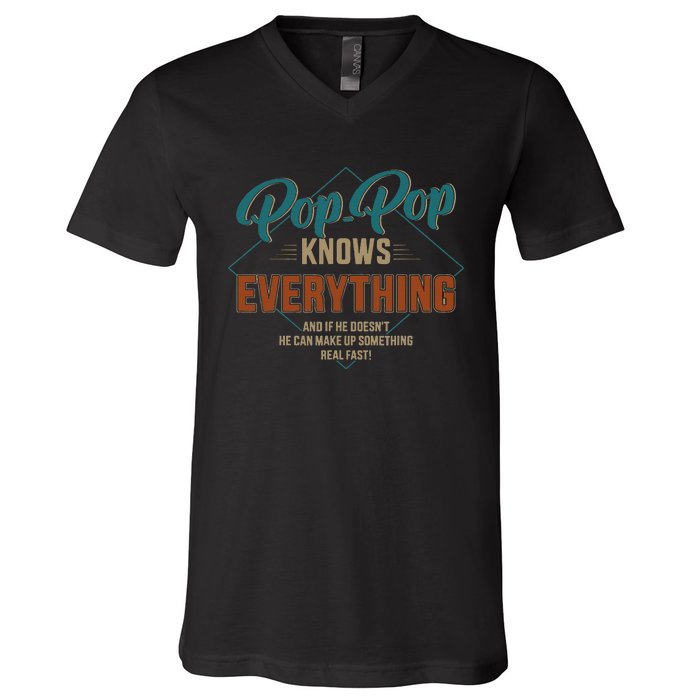 Funny pop pop knows everything for grandpa and father's day V-Neck T-Shirt