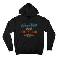 Funny pop pop knows everything for grandpa and father's day Tall Hoodie