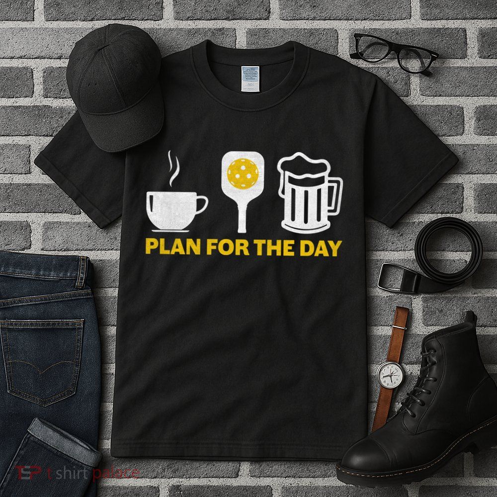 Funny Pickleball Plan For The Day Pickleball Paddle Tall T-Shirt