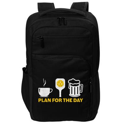 Funny Pickleball Plan For The Day Pickleball Paddle Impact Tech Backpack