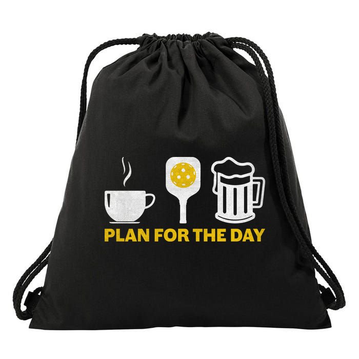 Funny Pickleball Plan For The Day Pickleball Paddle Drawstring Bag