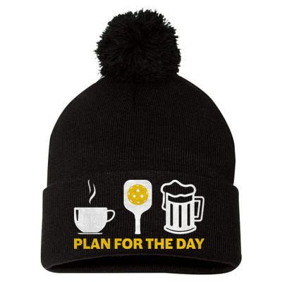 Funny Pickleball Plan For The Day Pickleball Paddle Pom Pom 12in Knit Beanie