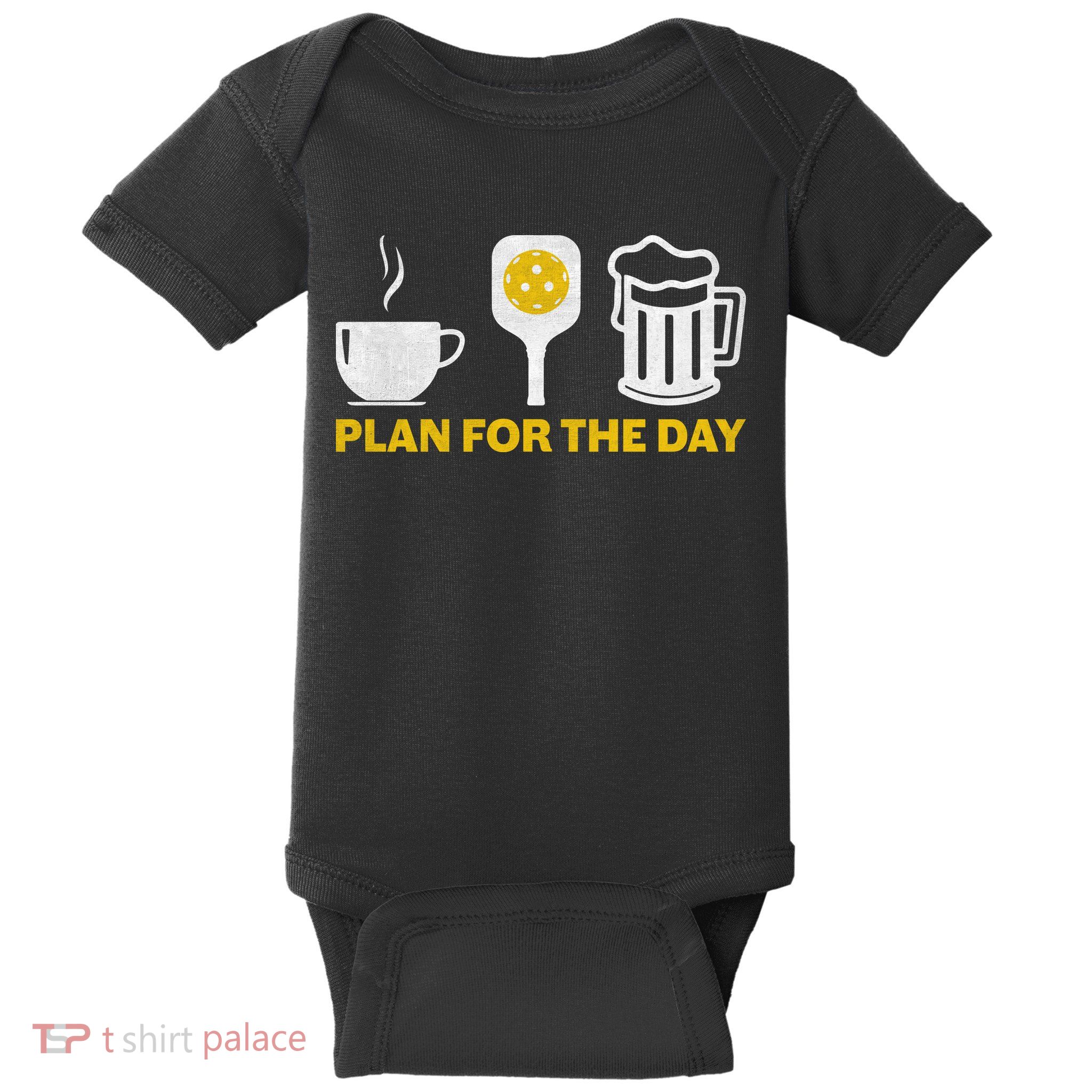 Funny Pickleball Plan For The Day Pickleball Paddle Baby Bodysuit