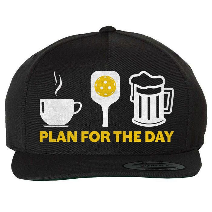 Funny Pickleball Plan For The Day Pickleball Paddle Wool Snapback Cap