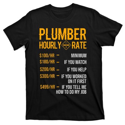 Funny Plumber Plumber Hourly Rate Plumber T-Shirt