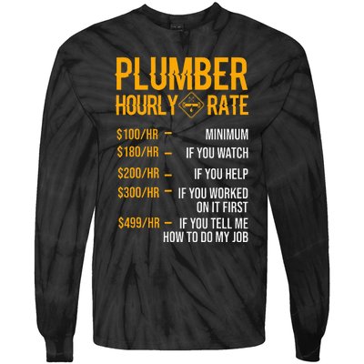 Funny Plumber Plumber Hourly Rate Plumber Tie-Dye Long Sleeve Shirt