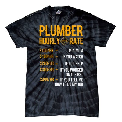 Funny Plumber Plumber Hourly Rate Plumber Tie-Dye T-Shirt