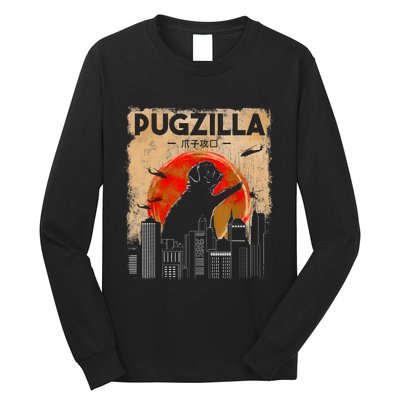 Funny Pug Pugzilla Funny Dog Pug Long Sleeve Shirt