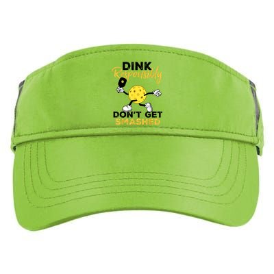 Funny Pickleball Player Dink Responsibly Dont Get Smashed Gift Adult Drive Performance Visor