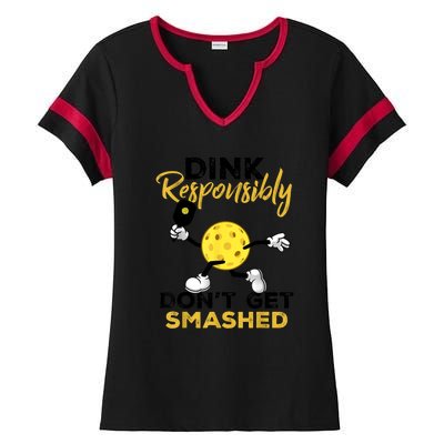 Funny Pickleball Player Dink Responsibly Dont Get Smashed Gift Ladies Halftime Notch Neck Tee