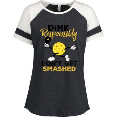 Funny Pickleball Player Dink Responsibly Dont Get Smashed Gift Enza Ladies Jersey Colorblock Tee