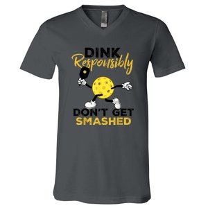 Funny Pickleball Player Dink Responsibly Dont Get Smashed Gift V-Neck T-Shirt