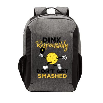 Funny Pickleball Player Dink Responsibly Dont Get Smashed Gift Vector Backpack