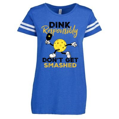 Funny Pickleball Player Dink Responsibly Dont Get Smashed Gift Enza Ladies Jersey Football T-Shirt