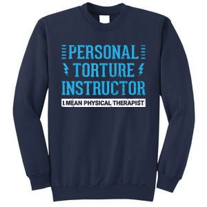 Funny PT Physical Therapist Gift Therapy Month Sweatshirt