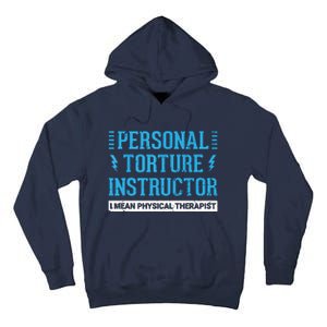 Funny PT Physical Therapist Gift Therapy Month Tall Hoodie