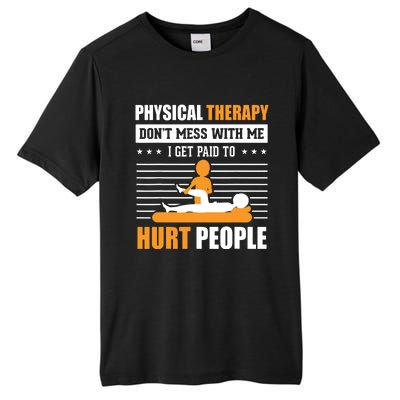 Funny PT Physical Therapy Gift Therapist Month Tall Fusion ChromaSoft Performance T-Shirt