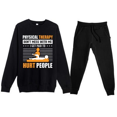 Funny PT Physical Therapy Gift Therapist Month Premium Crewneck Sweatsuit Set