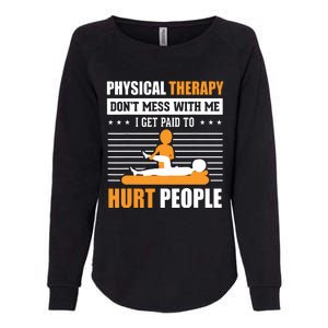 Funny PT Physical Therapy Gift Therapist Month Womens California Wash Sweatshirt