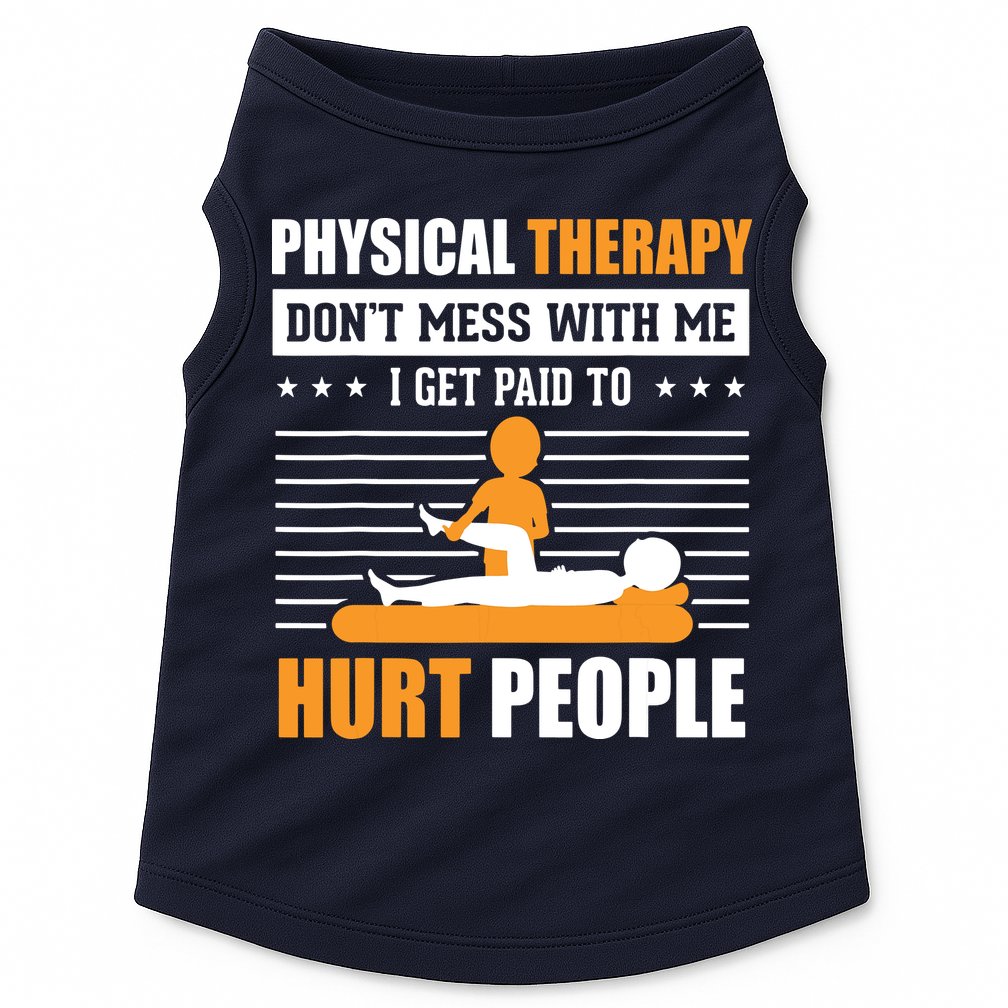 Funny PT Physical Therapy Gift Therapist Month Doggie Tank