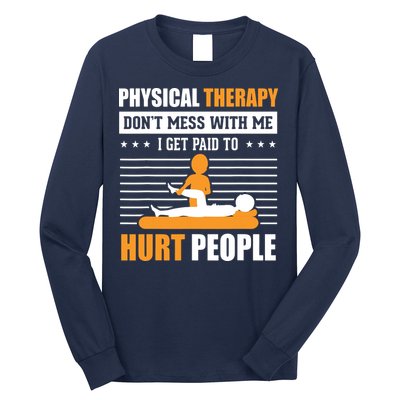 Funny PT Physical Therapy Gift Therapist Month Long Sleeve Shirt