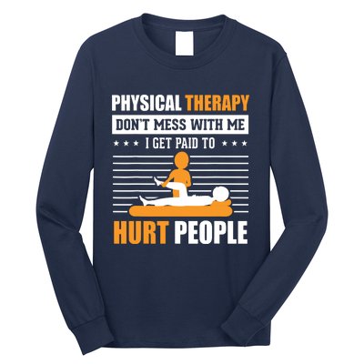 Funny PT Physical Therapy Gift Therapist Month Long Sleeve Shirt