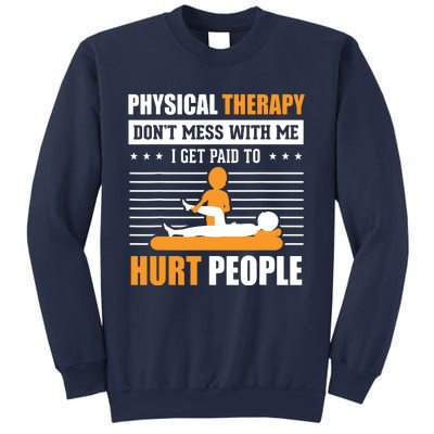 Funny PT Physical Therapy Gift Therapist Month Sweatshirt