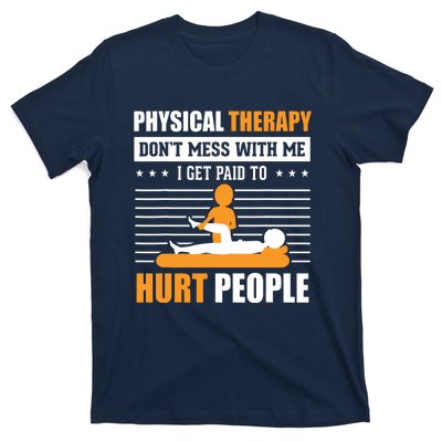 Funny PT Physical Therapy Gift Therapist Month T-Shirt