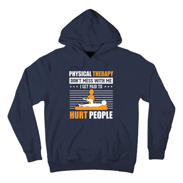 Funny PT Physical Therapy Gift Therapist Month Tall Hoodie