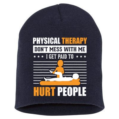 Funny PT Physical Therapy Gift Therapist Month Short Acrylic Beanie
