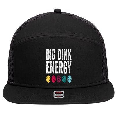 Funny Pickleball Paddle Big Dink Energy Dinking Pickle Ball 7 Panel Mesh Trucker Snapback Hat