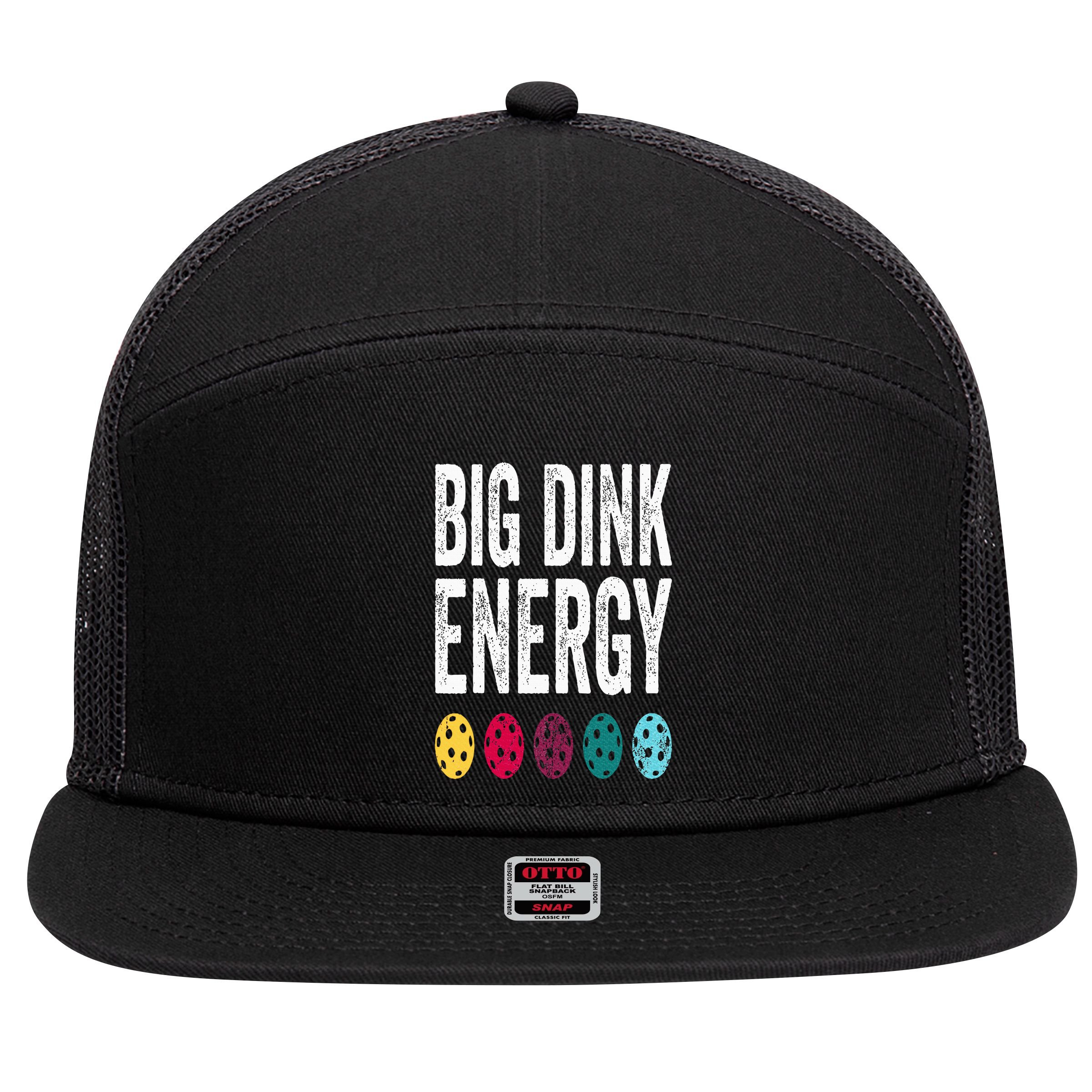 Funny Pickleball Paddle Big Dink Energy Dinking Pickle Ball 7 Panel Mesh Trucker Snapback Hat