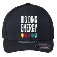 Funny Pickleball Paddle Big Dink Energy Dinking Pickle Ball Flexfit Unipanel Trucker Cap