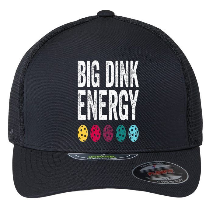 Funny Pickleball Paddle Big Dink Energy Dinking Pickle Ball Flexfit Unipanel Trucker Cap