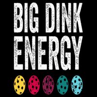 Funny Pickleball Paddle Big Dink Energy Dinking Pickle Ball Flexfit Unipanel Trucker Cap