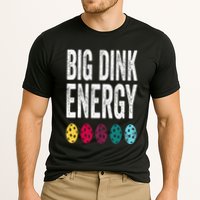 Funny Pickleball Paddle Big Dink Energy Dinking Pickle Ball Cooling Performance Crew T-Shirt